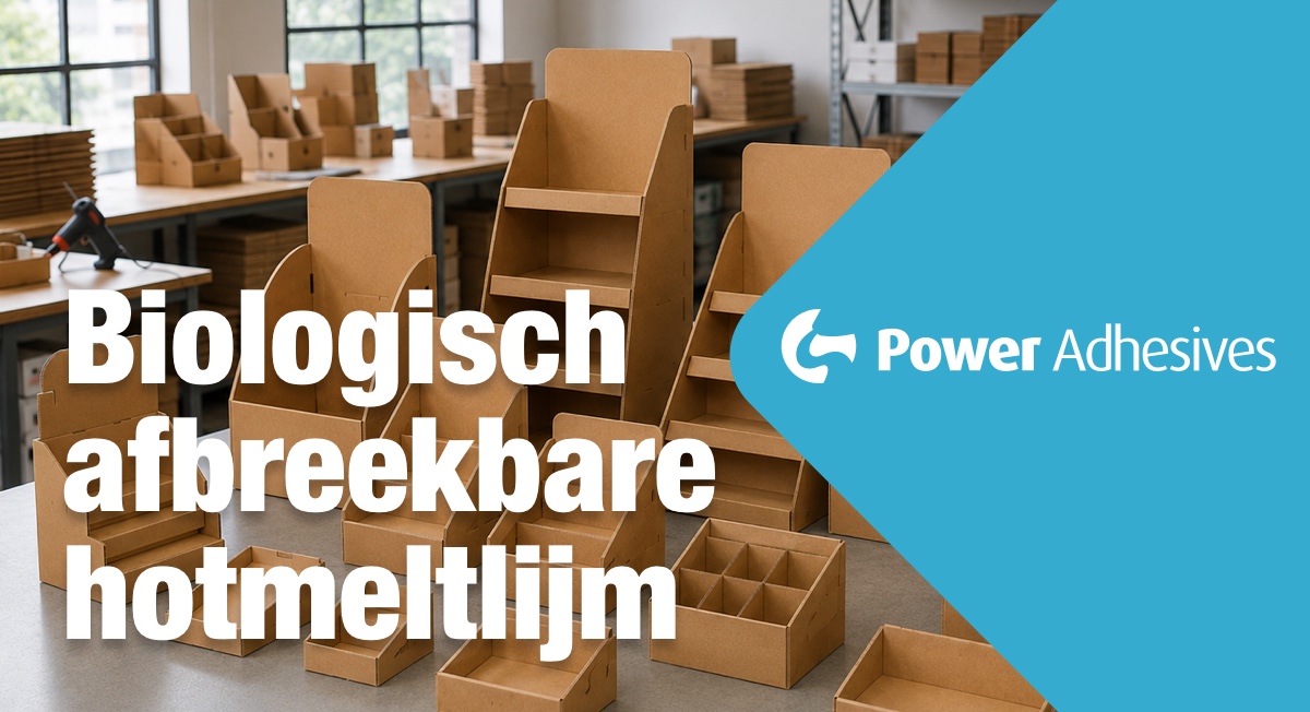 Biologisch afbreekbare lijm: welke toepassingen zijn er voor karton, papier en displays?