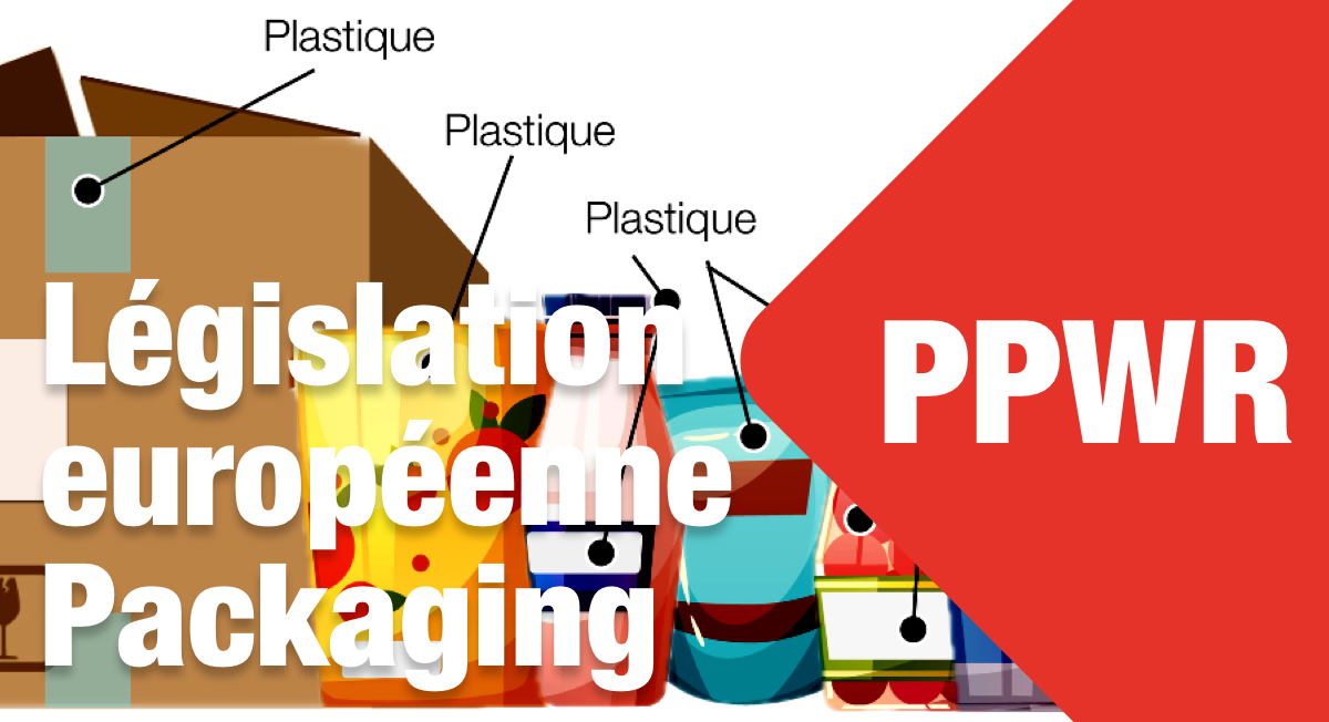 La législation européenne Packaging et Packaging Waste Regulation (PPWR) entre en vigueur le 12 août 2026